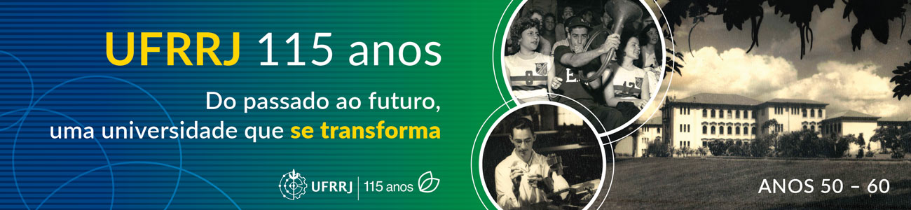 UFRRJ 115 anos | Anos 50 e 60