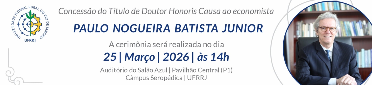 Concessão do título doutor honoris causa a Paulo Nogueira Batista Junior