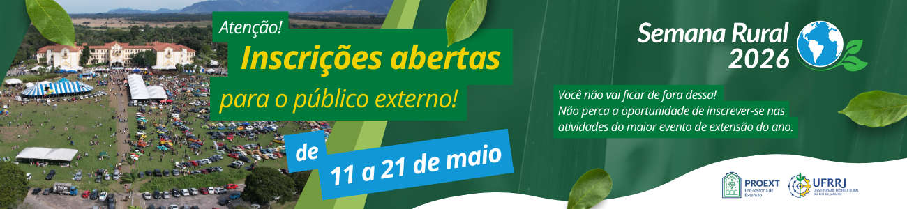 Semana Rural 2026 - Inscrições abertas para o público externo de 11 a 21 de maio!