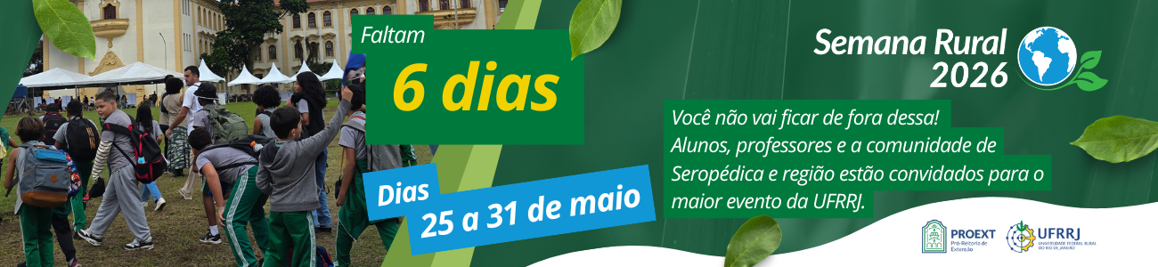 Faltam 6 dias para a Semana Rural - o maior evento acadêmico-científico da Baixada Fluminense. Participe!