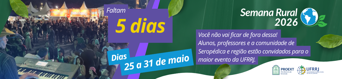 Faltam 5 dias para a Semana Rural - o maior evento acadêmico-científico da Baixada Fluminense. Participe!